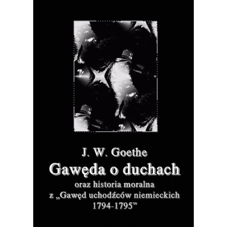 Gawęda o duchach oraz Historia moralna z Gawęd uchodźców niemieckich 1794-1795 [E-Book] [pdf]