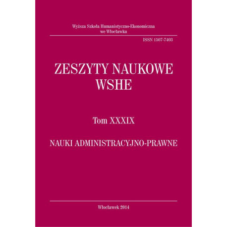 Zeszyty Naukowe WSHE, t. XXXIX, Nauki Administracyjno-Prawne [E-Book] [pdf]