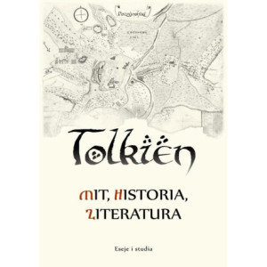 Tolkien – mit, historia, literatura eseje i studia [E-Book] [pdf]