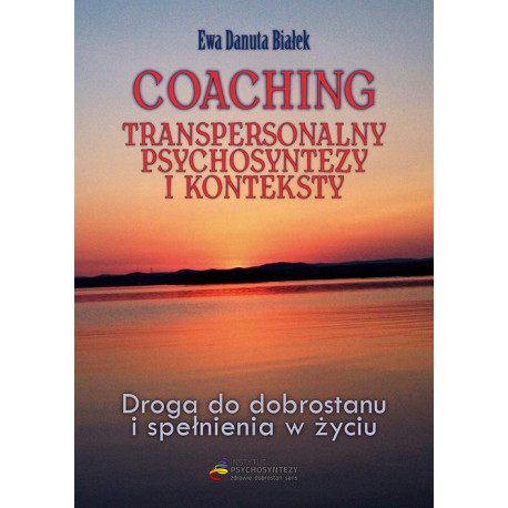 Coaching transpersonalny psychosyntezy [E-Book] [epub]