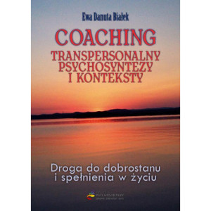 Coaching transpersonalny psychosyntezy [E-Book] [pdf]