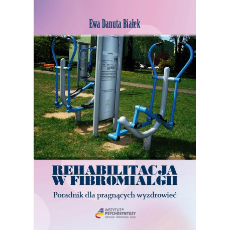 Rehabilitacja w fibromialgii [E-Book] [epub]