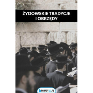 Żydowskie obrzędy i tradycje – głównie weselne [E-Book] [epub]