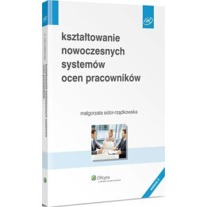 Kształtowanie nowoczesnych systemów ocen pracowników [E-Book] [pdf]