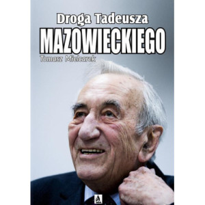 Droga Tadeusza Mazowieckiego [E-Book] [epub]