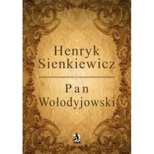 Pan Wołodyjowski [E-Book]...